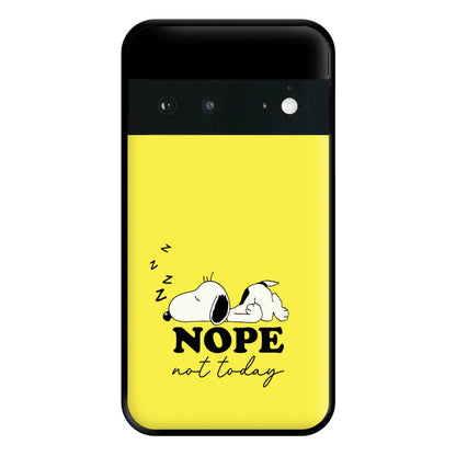 Nope, Not Today Phone Case for Google Pixel 6a