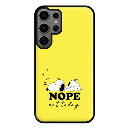 Nope, Not Today Phone Case for Galaxy S24 Ultra