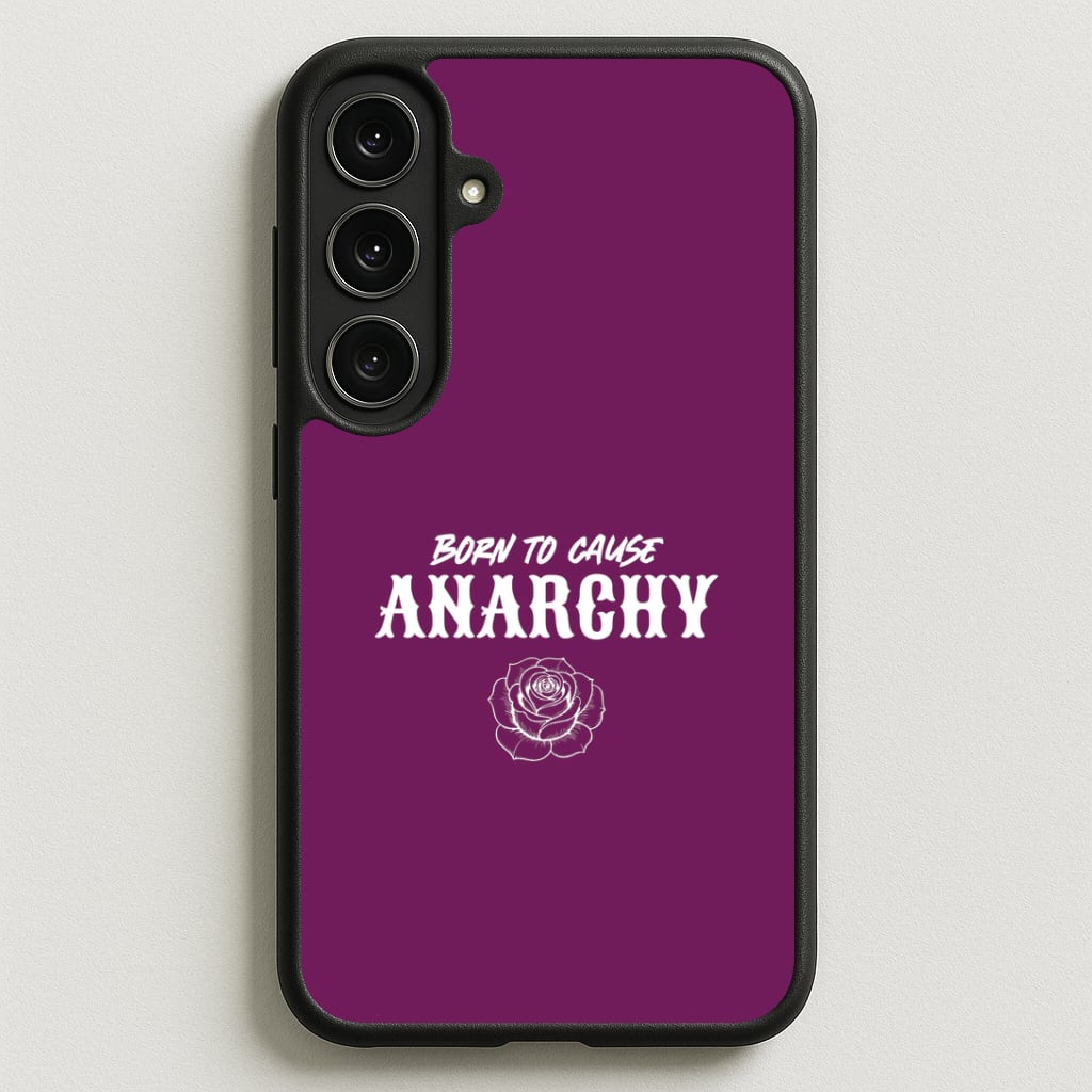 Born To Cause Anarchy Phone Case for Galaxy S25FE