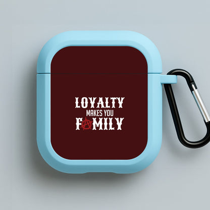 Loyalty Makes You Family Blue AirPods Case