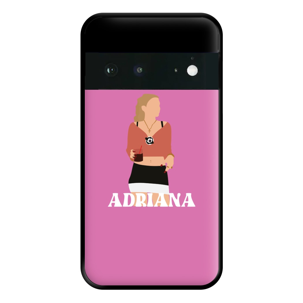 Adriana Phone Case for Google Pixel 6a