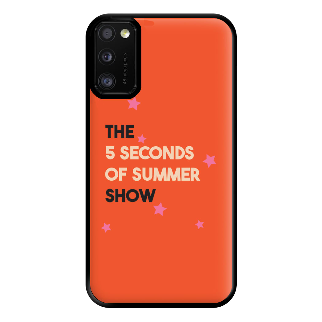 The 5 Seconds Show Phone Case for Galaxy A41