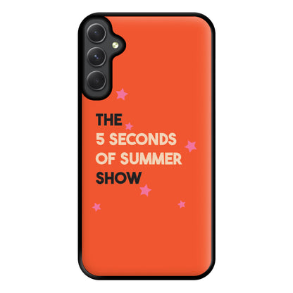 The 5 Seconds Show Phone Case for Galaxy A34