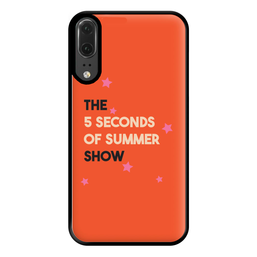 The 5 Seconds Show Phone Case for Huawei P20