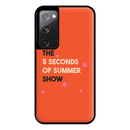 The 5 Seconds Show Phone Case for Galaxy S20FE