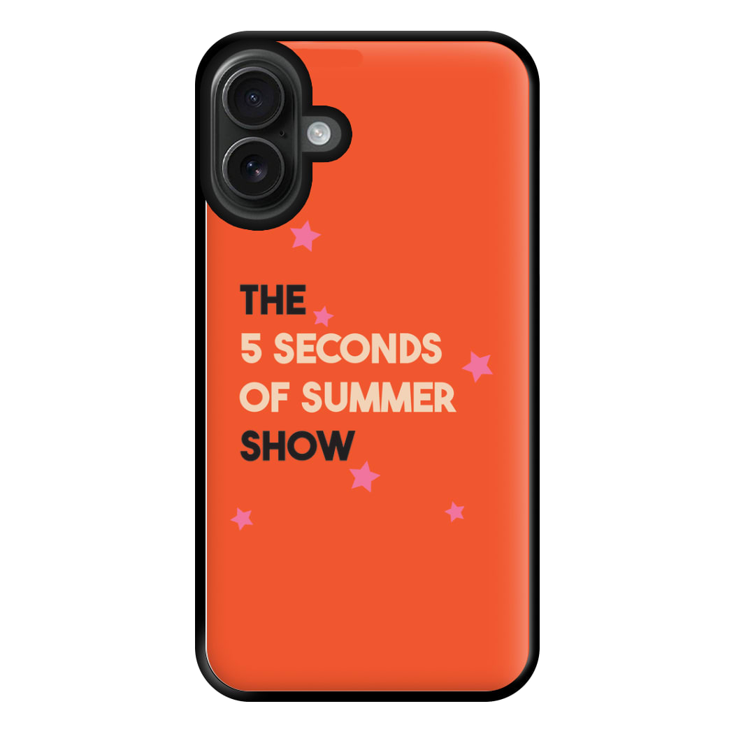 The 5 Seconds Show Phone Case for iPhone 16 Plus