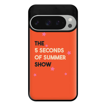 The 5 Seconds Show Phone Case for Google Pixel 9 Pro XL