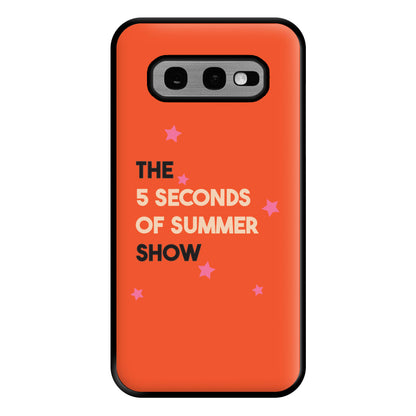 The 5 Seconds Show Phone Case for Galaxy S10e