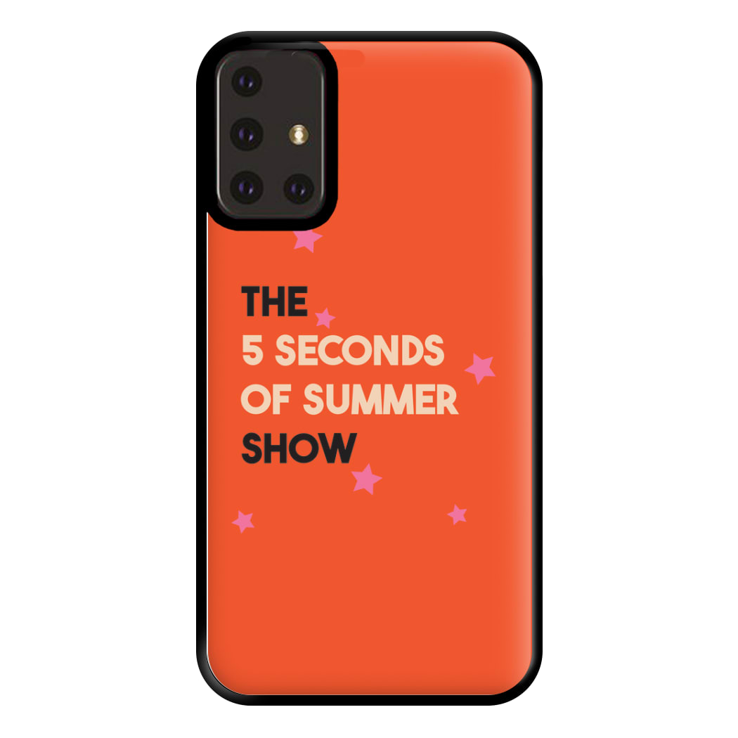 The 5 Seconds Show Phone Case for Galaxy A71