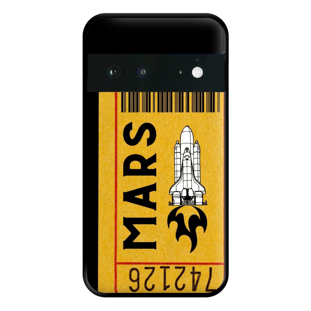 Ticket To Mars - Space Phone Case for Google Pixel 6a