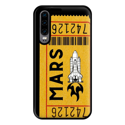 Ticket To Mars - Space Phone Case for Huawei P30