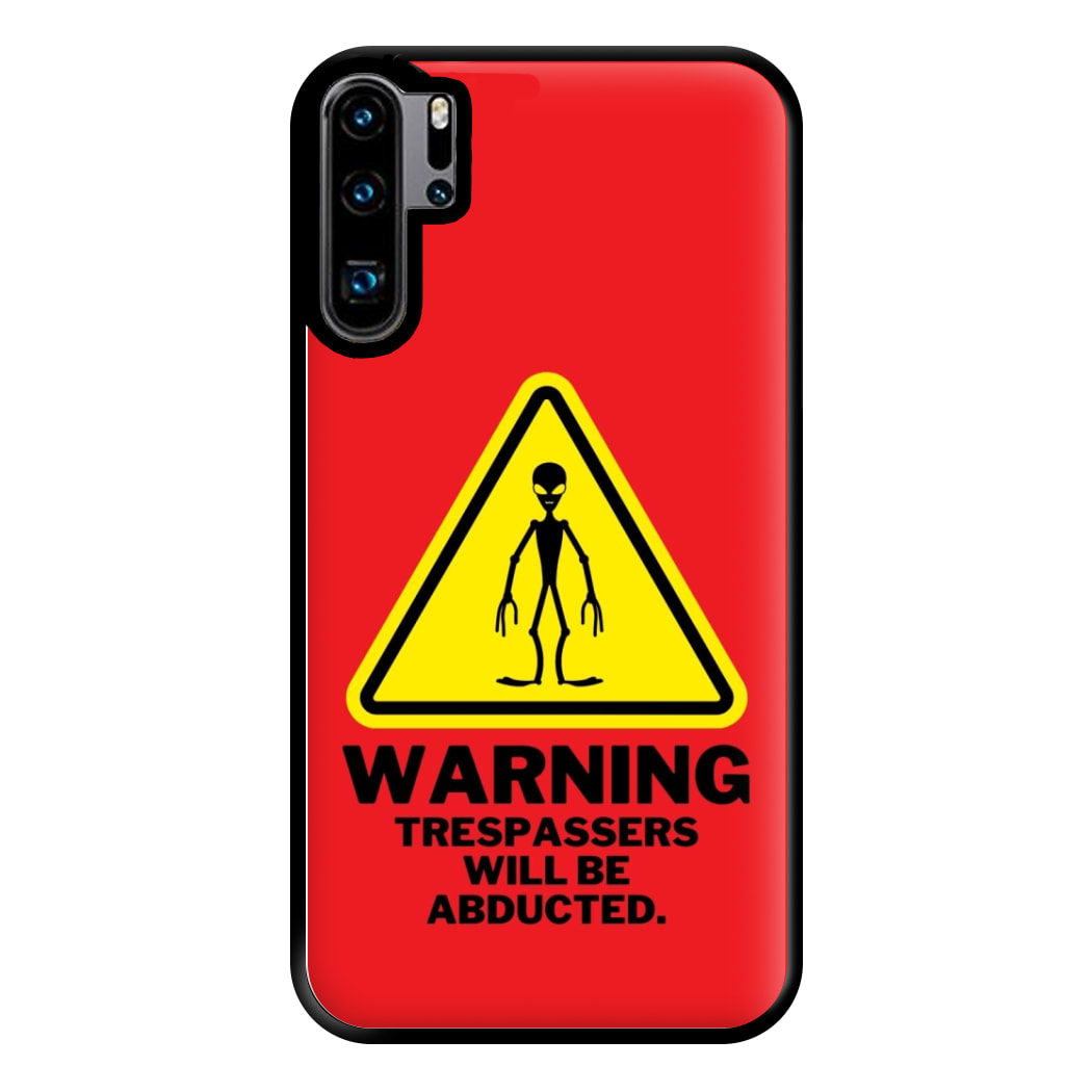 Warning Abduction - Space Phone Case for Huawei P30 Pro