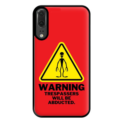 Warning Abduction - Space Phone Case for Huawei P20