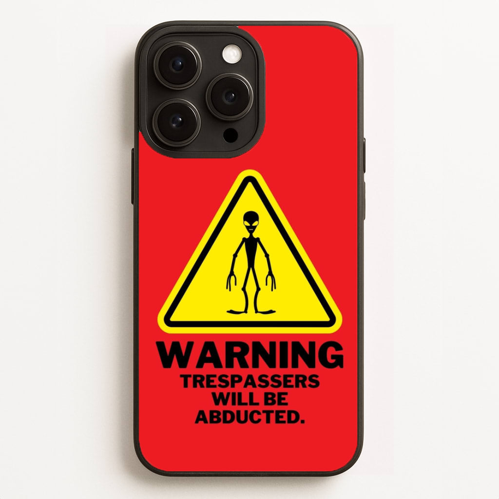 Warning Abduction - Space Phone Case