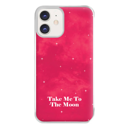 Take Me To The Moon Phone Case for iPhone 11