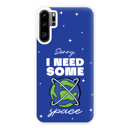 Cartoon I Need Some Space Phone Case for Huawei P30 Pro