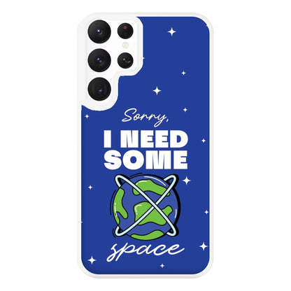 Cartoon I Need Some Space Phone Case for Galaxy S22 Ultra