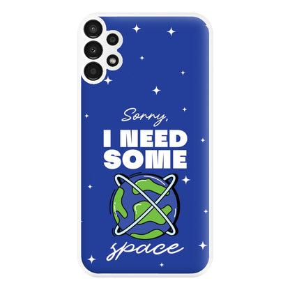 Cartoon I Need Some Space Phone Case for Galaxy A13
