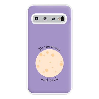 To The Moon And Back Phone Case for Galaxy S10 Plus