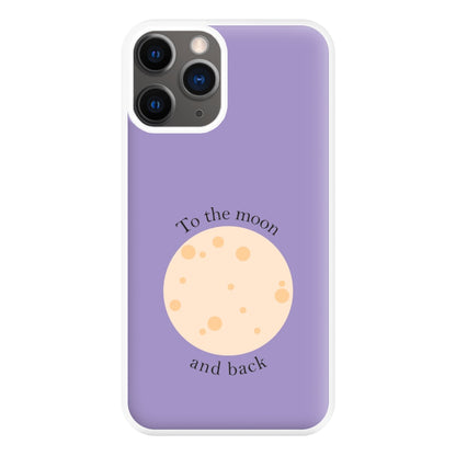 To The Moon And Back Phone Case for iPhone 12 Pro Max