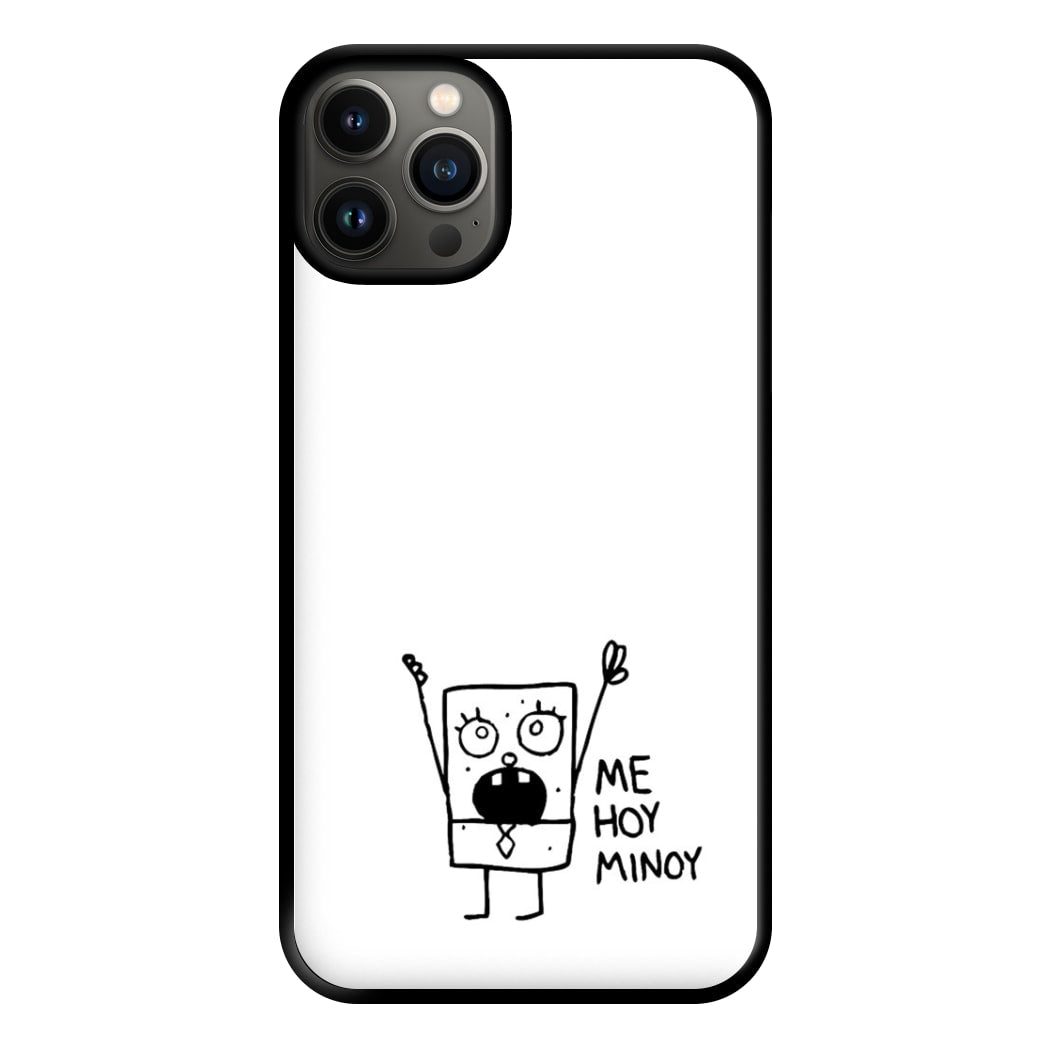 Doodlebob Me Hoy Minoy Phone Case for iPhone 13