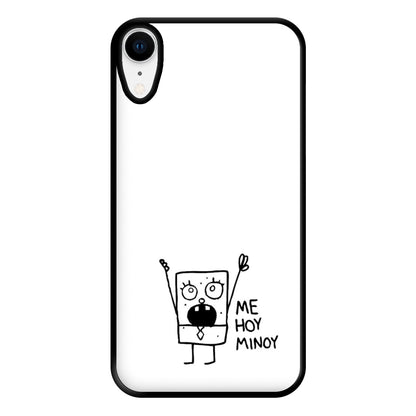 Doodlebob Me Hoy Minoy Phone Case for iPhone XR