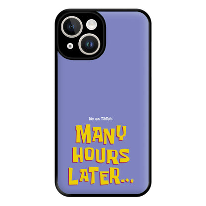 Many Hours Later Phone Case for iPhone 14