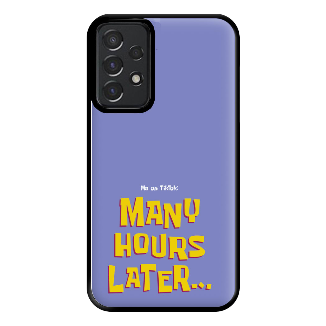 Many Hours Later Phone Case for Galaxy A52 / A52s