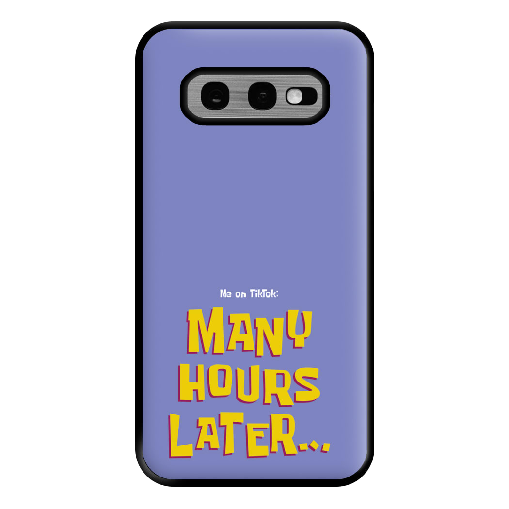 Many Hours Later Phone Case for Galaxy S10e