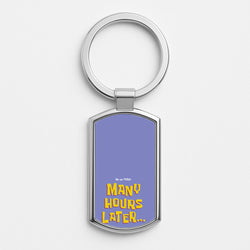 Many Hours Later Silver Keyring