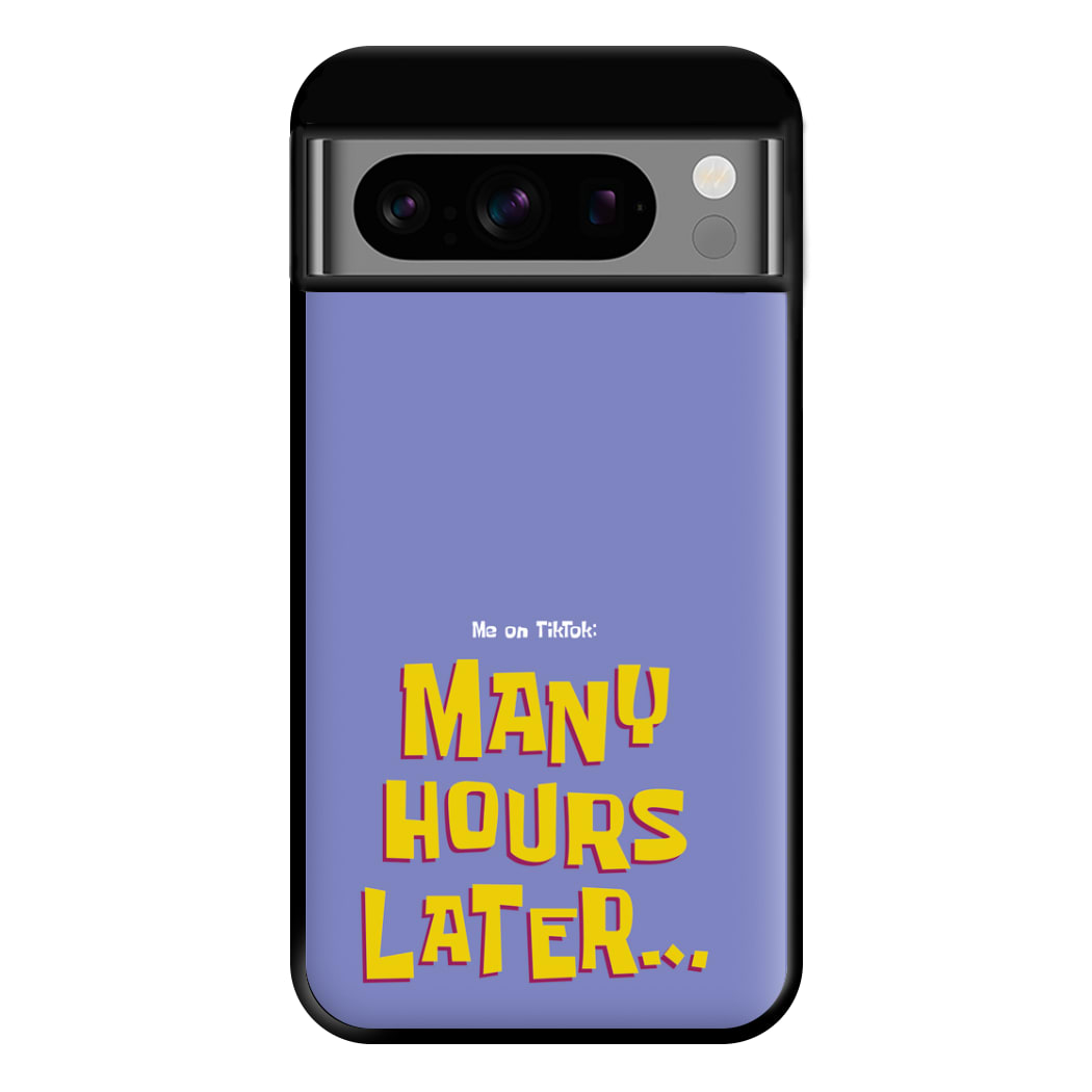 Many Hours Later Phone Case for Google Pixel 8 Pro