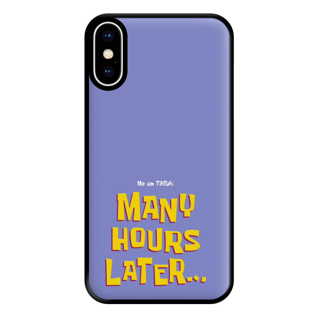 Many Hours Later Phone Case for iPhone XS Max