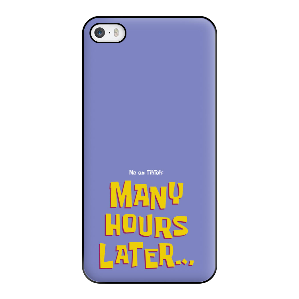 Many Hours Later Phone Case for iPhone 5 / 5s / SE 2016