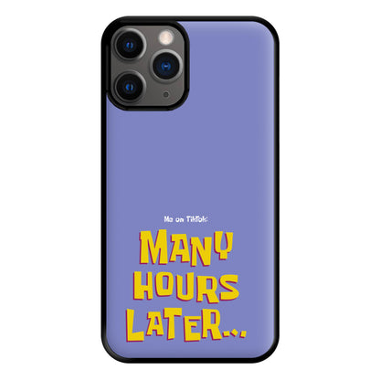 Many Hours Later Phone Case for iPhone 12 Pro Max