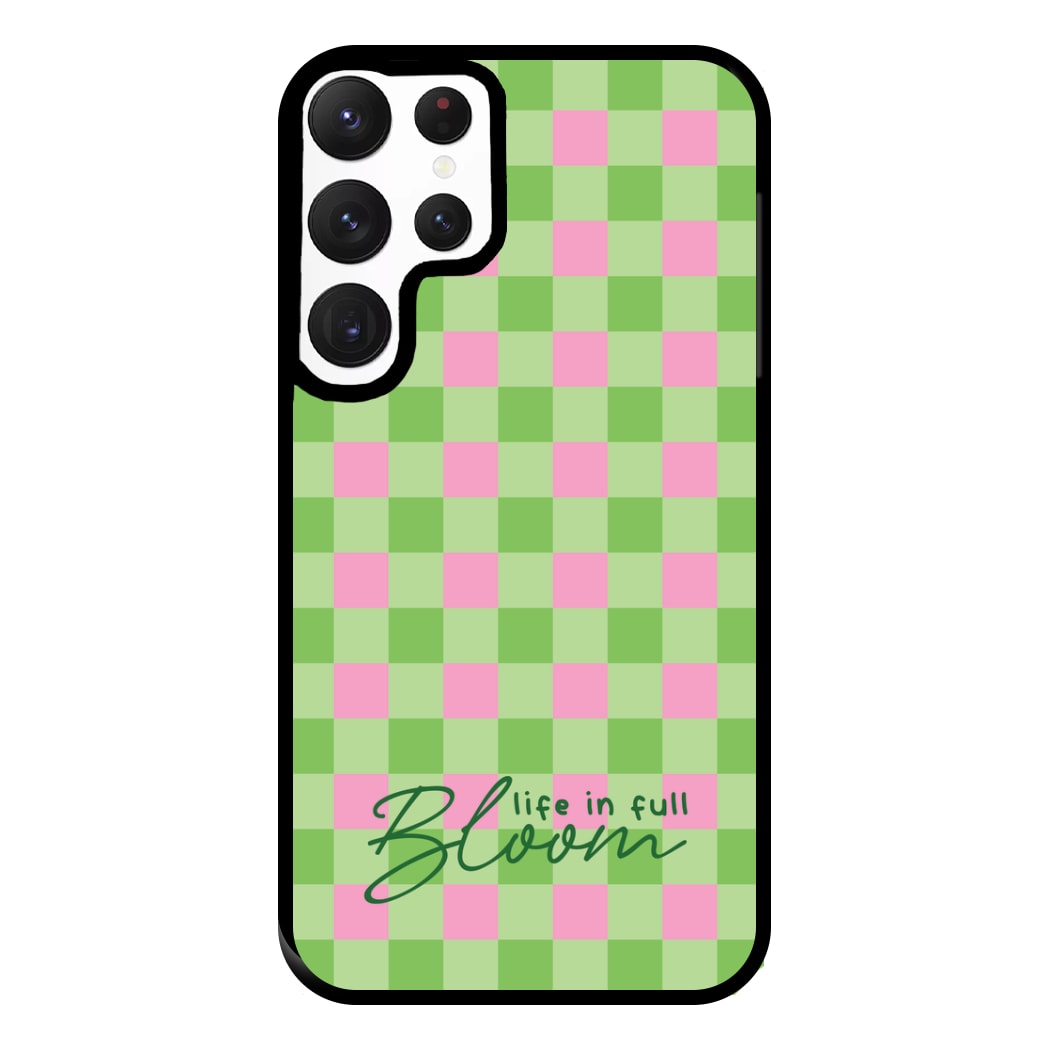 Life In Full Bloom Checkered Phone Case for Galaxy S22 Ultra