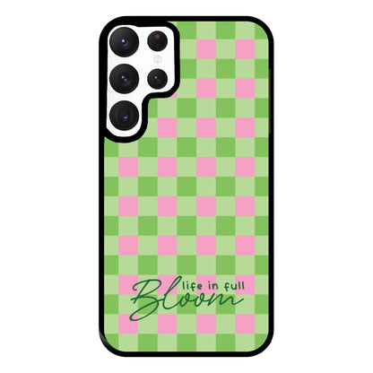 Life In Full Bloom Checkered Phone Case for Galaxy S22 Ultra