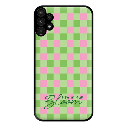 Life In Full Bloom Checkered Phone Case for Galaxy A13