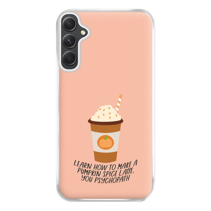 Learn How To Make A Pumpkin Spice Latte - Halloween Queens Phone Case for Galaxy A14