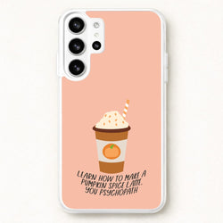Learn How To Make A Pumpkin Spice Latte - Halloween Queens Phone Case for Galaxy S26 Ultra