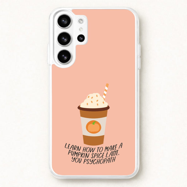 Learn How To Make A Pumpkin Spice Latte - Halloween Queens Phone Case for Galaxy S26 Ultra