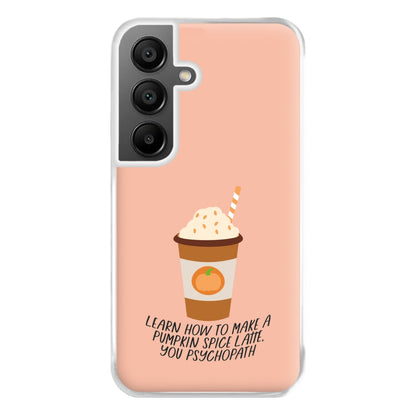 Learn How To Make A Pumpkin Spice Latte - Halloween Queens Phone Case for Galaxy A55