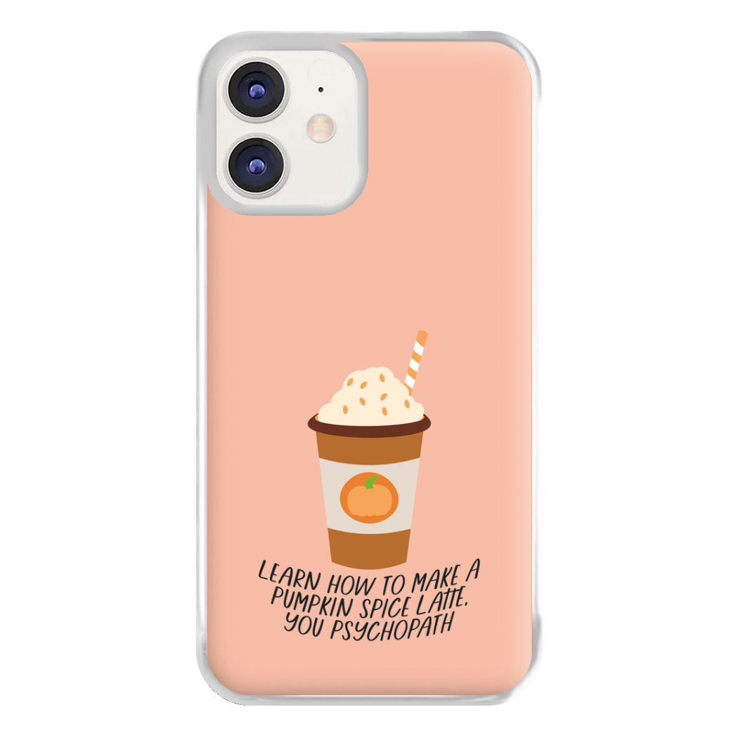 Learn How To Make A Pumpkin Spice Latte - Halloween Queens Phone Case for iPhone 12 / 12 Pro