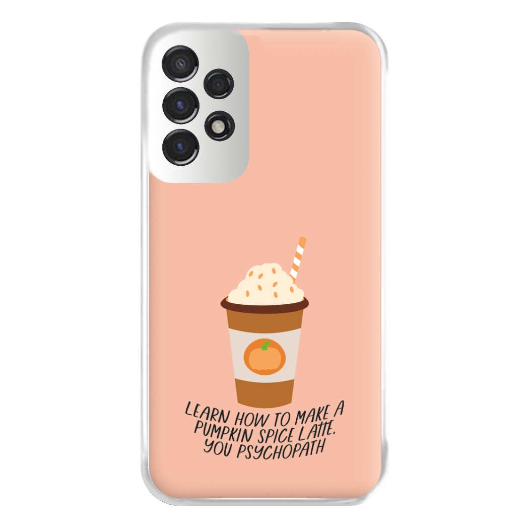 Learn How To Make A Pumpkin Spice Latte - Halloween Queens Phone Case for Galaxy A53