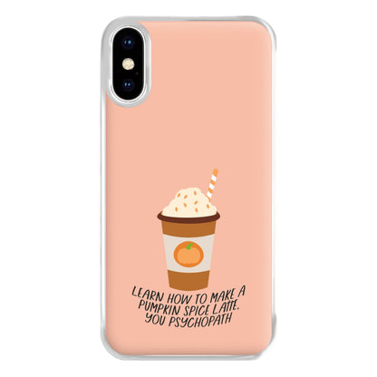 Learn How To Make A Pumpkin Spice Latte - Halloween Queens Phone Case for iPhone XS Max