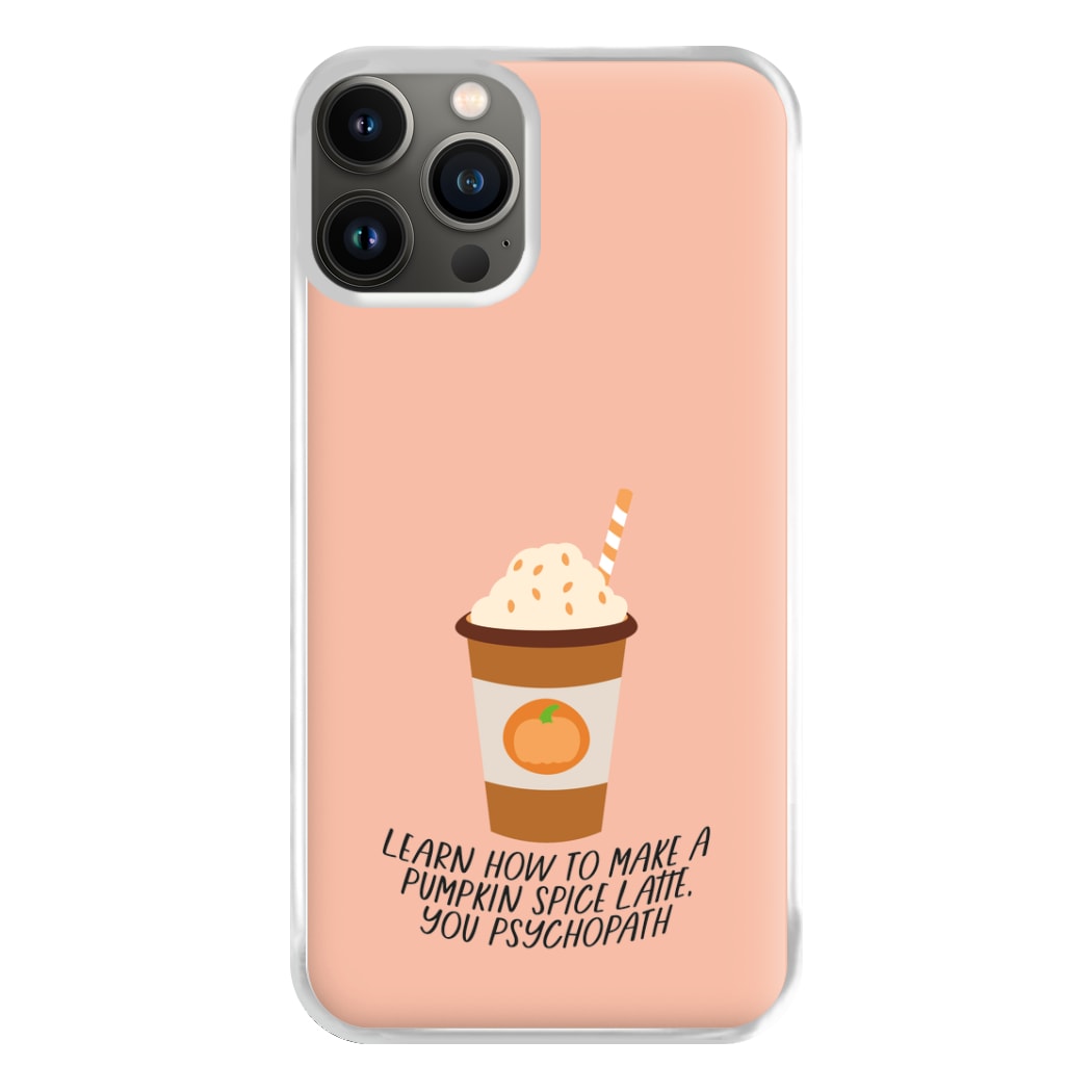 Learn How To Make A Pumpkin Spice Latte - Halloween Queens Phone Case for iPhone 11 Pro Max