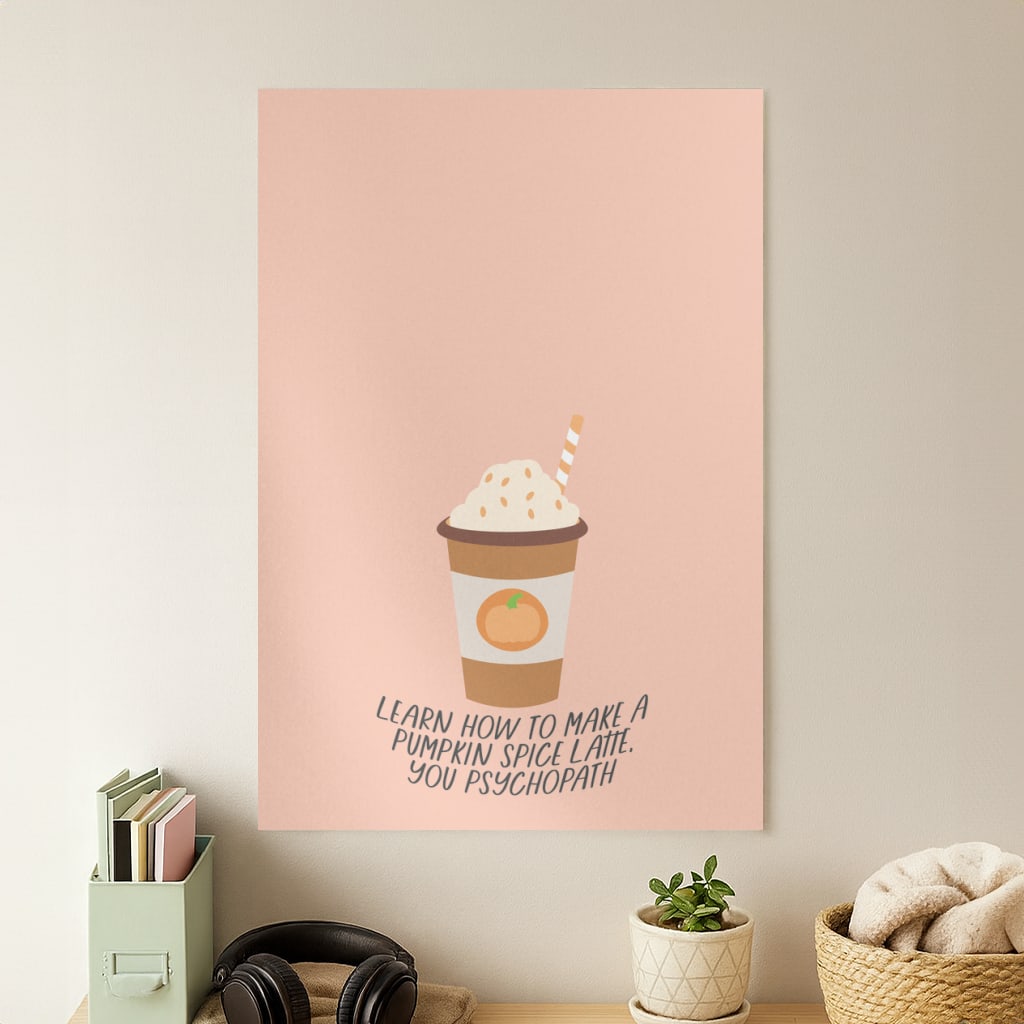 Learn How To Make A Pumpkin Spice Latte - Halloween Queens Poster