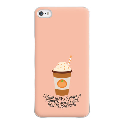 Learn How To Make A Pumpkin Spice Latte - Halloween Queens Phone Case for iPhone 5 / 5s / SE 2016