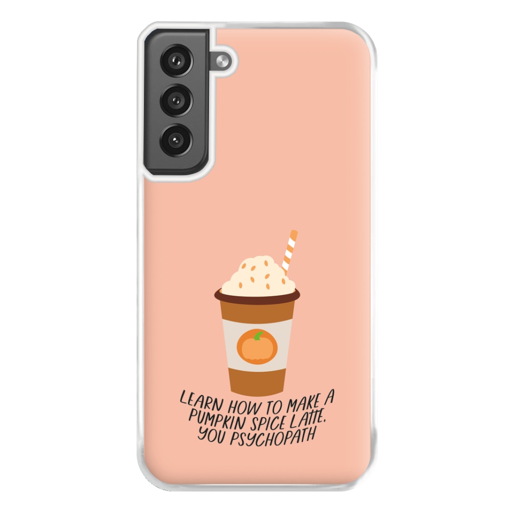 Learn How To Make A Pumpkin Spice Latte - Halloween Queens Phone Case for Galaxy S21FE