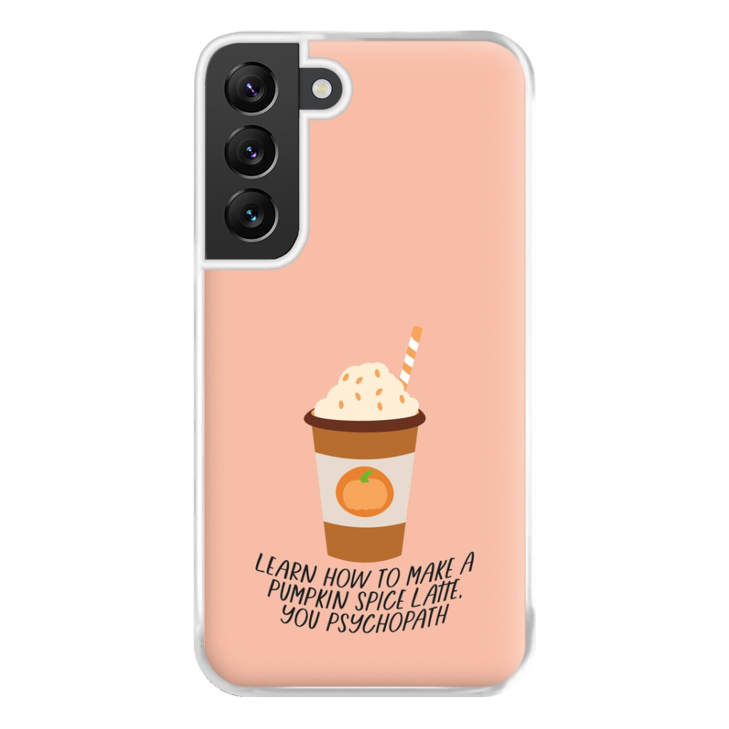 Learn How To Make A Pumpkin Spice Latte - Halloween Queens Phone Case for Galaxy S22 Plus