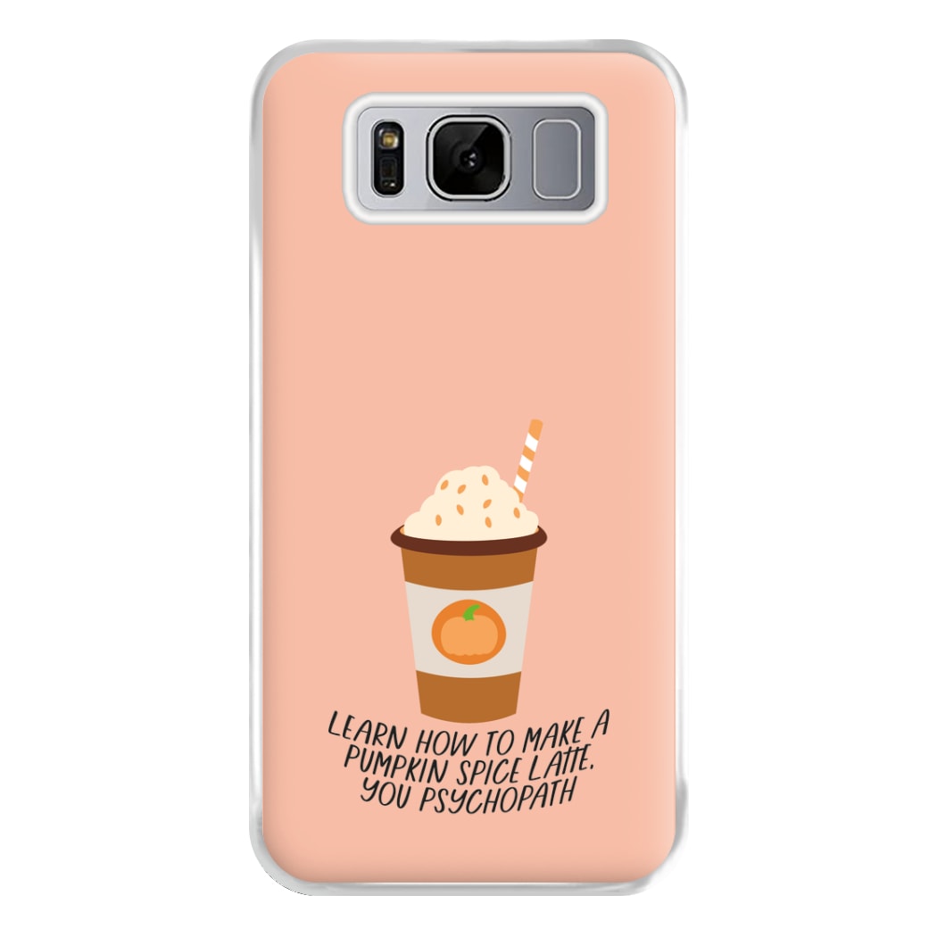 Learn How To Make A Pumpkin Spice Latte - Halloween Queens Phone Case for Galaxy S8 Plus